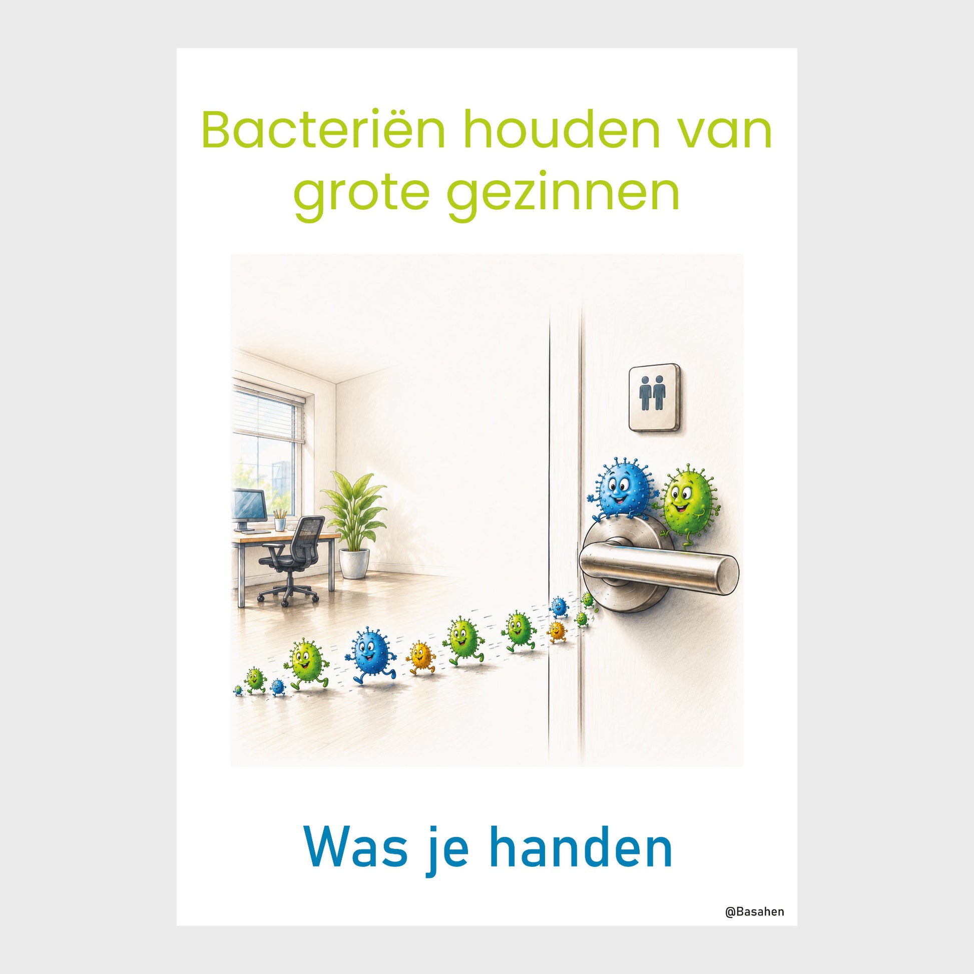 Kantoorposter met kleurrijke bacteriën die door een kantoorruimte lopen en de teksten ‘Bacteriën houden van grote gezinnen’ en ‘Was je handen’.